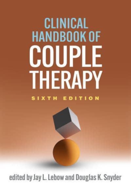 Clinical Handbook of Couple Therapy, Sixth Edition, Hardback Book