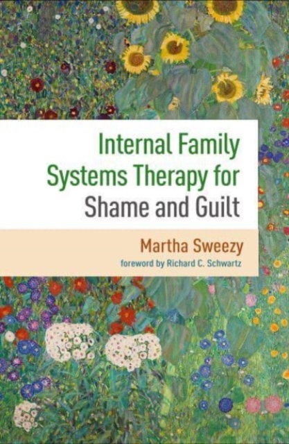 Internal Family Systems Therapy for Shame and Guilt, Paperback / softback Book