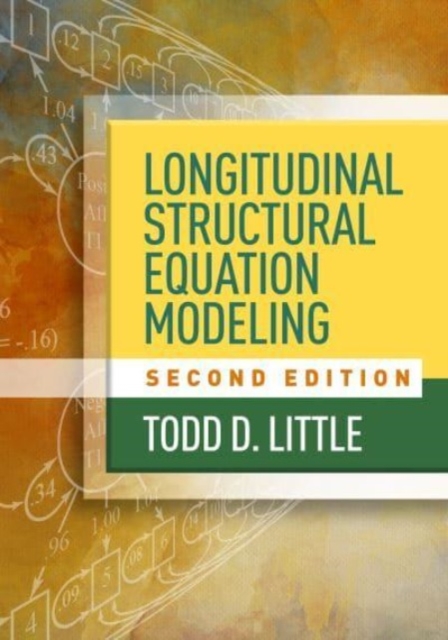 Longitudinal Structural Equation Modeling, Second Edition, Hardback Book