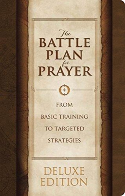 The Battle Plan for Prayer, LeatherTouch Edition, Leather / fine binding Book
