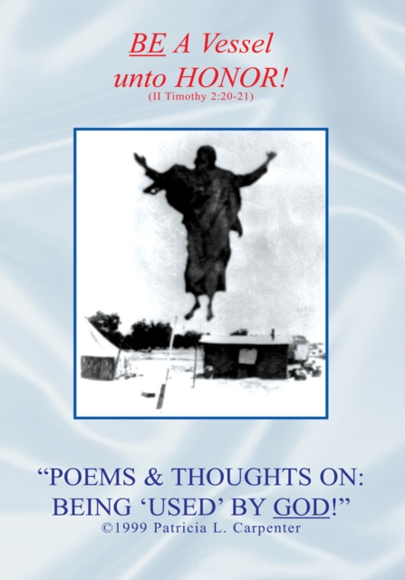 ''Poems & Thoughts On: Being 'Used' by God!'', EPUB eBook