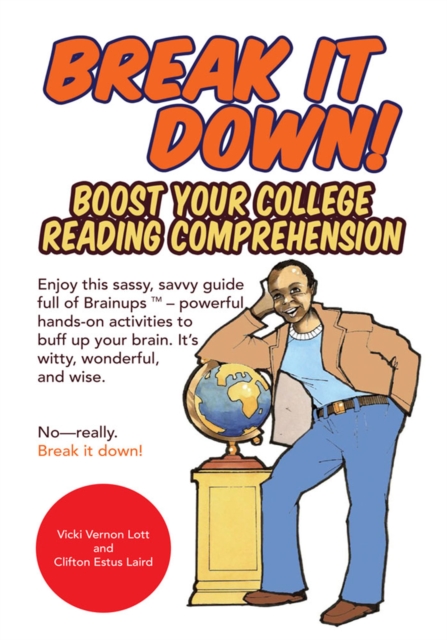 Break It Down! : Boost Your College Reading Comprehension, EPUB eBook