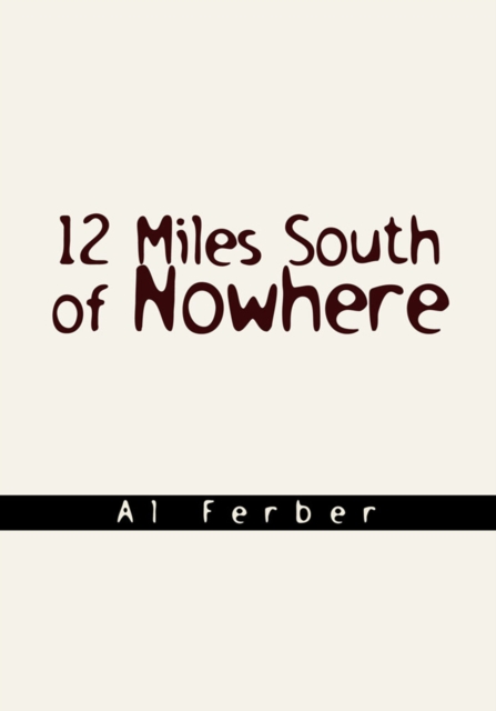 12 Miles South of Nowhere, EPUB eBook