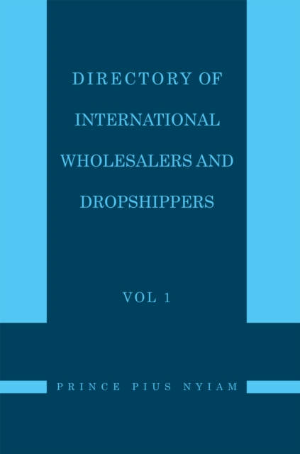 Directory of International Wholesalers and Dropshippers Vol 1, EPUB eBook