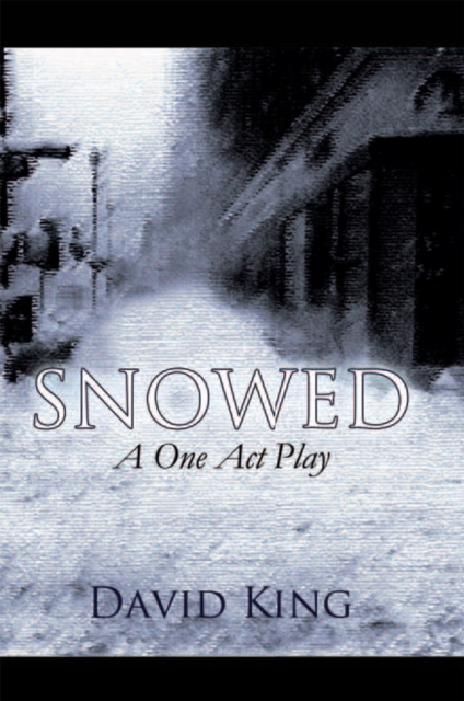 Snowed : A One Act Play, EPUB eBook