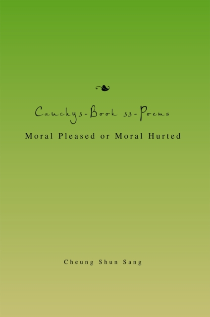 Cauchy3-Book 33-Poems : Moral Pleased or Moral Hurted, EPUB eBook
