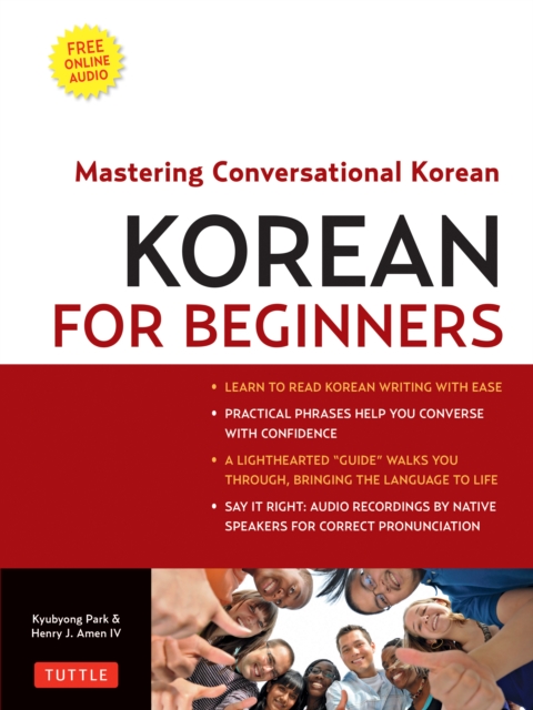 Korean for Beginners : Mastering Conversational Korean (Includes Free Online Audio), EPUB eBook
