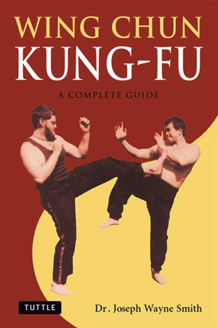 Wing Chun Kung-Fu : A Complete Guide, EPUB eBook