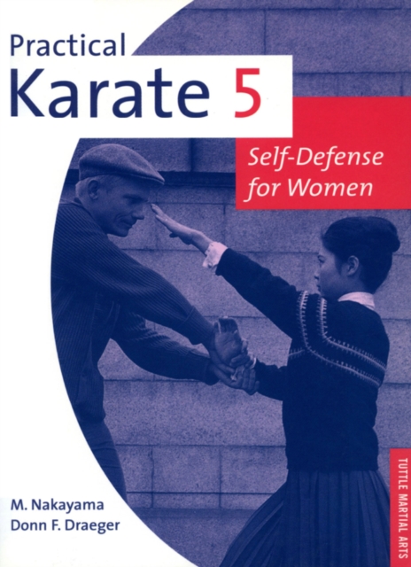 Practical Karate Volume 5 : Self-Defense for Women, EPUB eBook