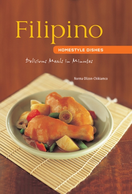 Filipino Homestyle Dishes : Delicious Meals in Minutes, EPUB eBook