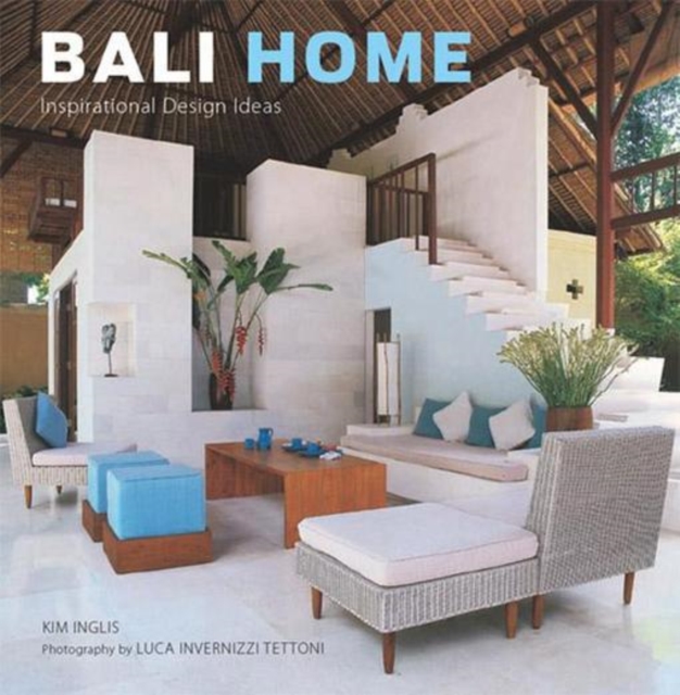 Bali Home : Inspirational Design Ideas, EPUB eBook