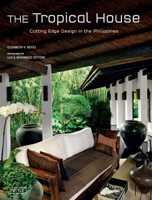 Tropical House : Cutting Edge Design in the Philippines, EPUB eBook