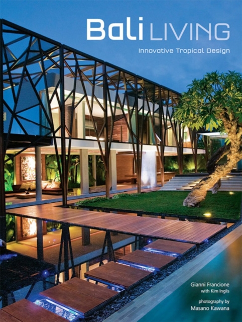 Bali Living : Innovative Tropical Design, EPUB eBook