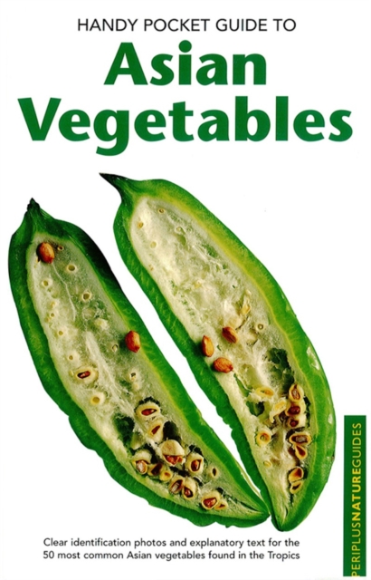 Handy Pocket Guide to Asian Vegetables, EPUB eBook