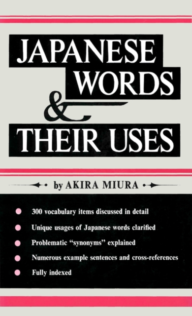 Japanese Words & Their Uses II : The Concise Guide to Japanese Vocabulary & Grammar: Learn the Japanese Language Quickly and Effectively, EPUB eBook