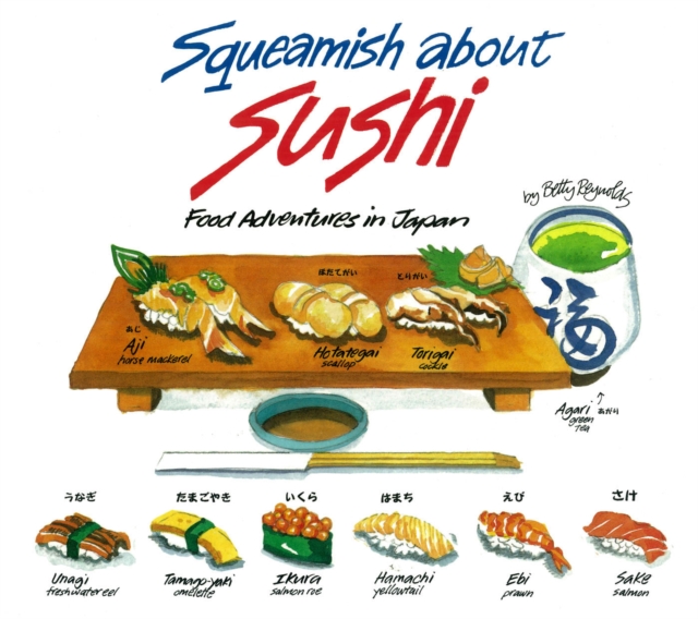 Squeamish About Sushi : Food Adventures in Japan, EPUB eBook