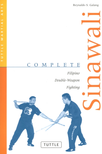 Complete Sinawali : Filipino Double-Weapon Fighting, EPUB eBook
