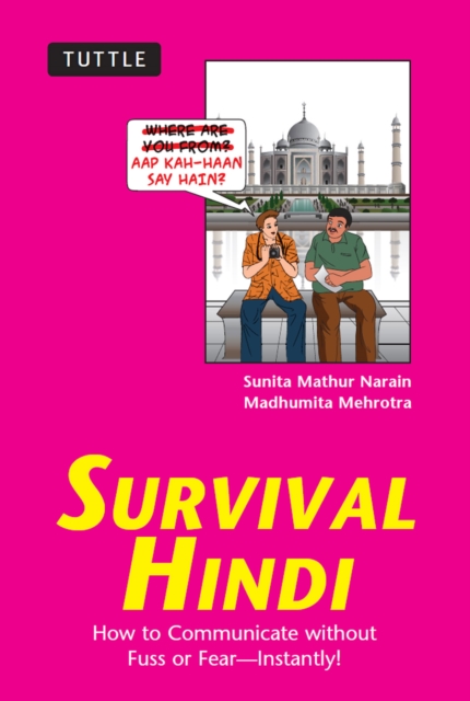 Survival Hindi : How to Communicate without Fuss or Fear - Instantly! (Hindi Phrasebook), EPUB eBook