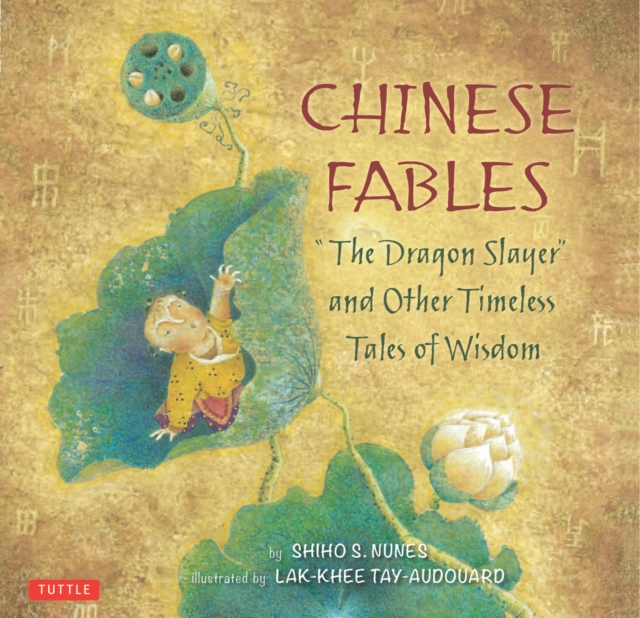 Chinese Fables : "The Dragon Slayer" and Other Timeless Tales of Wisdom, EPUB eBook