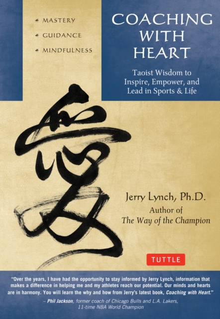 Coaching with Heart : Taoist Wisdom to Inspire, Empower, and Lead, EPUB eBook