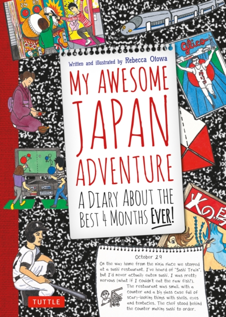 My Awesome Japan Adventure : A Diary about the Best 4 Months Ever!, EPUB eBook