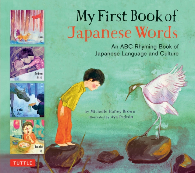 My First Book of Japanese Words : An ABC Rhyming Book, EPUB eBook