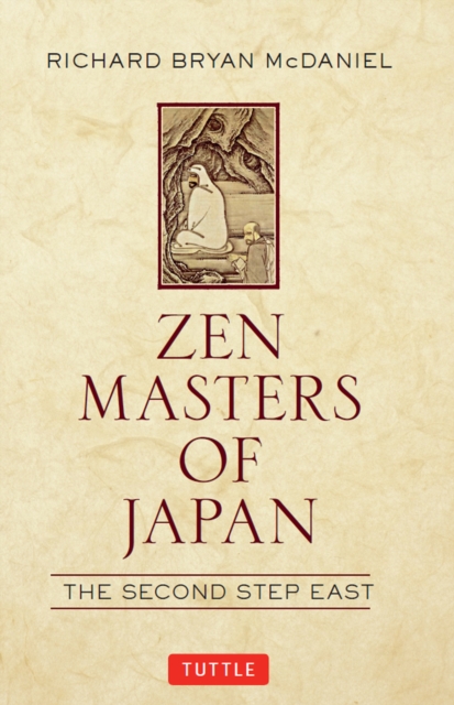 Zen Masters of Japan : The Second Step East, EPUB eBook