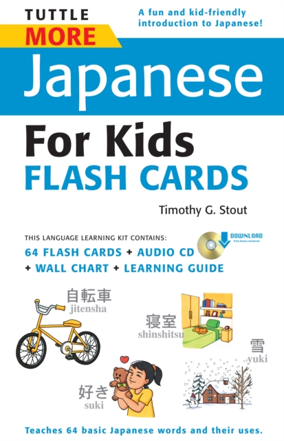 Tuttle More Japanese for Kids Flash Cards Kit Ebook : [Includes 64 Flash Cards, Online Audio, Wall Chart & Learning Guide], EPUB eBook