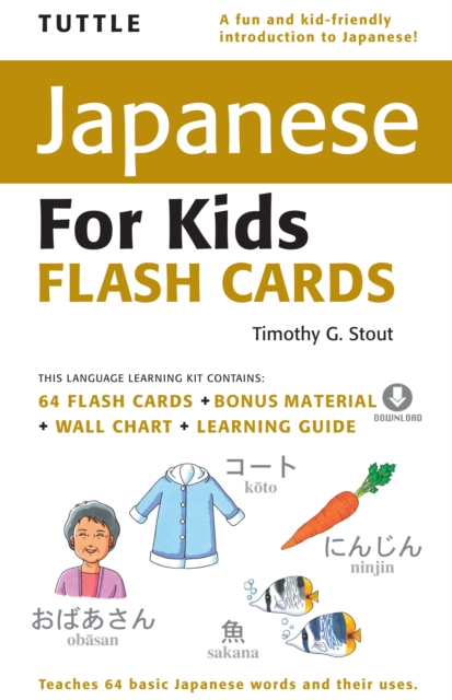 Tuttle Japanese for Kids Flash Cards Ebook : [Includes 64 Flash Cards, Online Audio, Wall Chart & Learning Guide], EPUB eBook