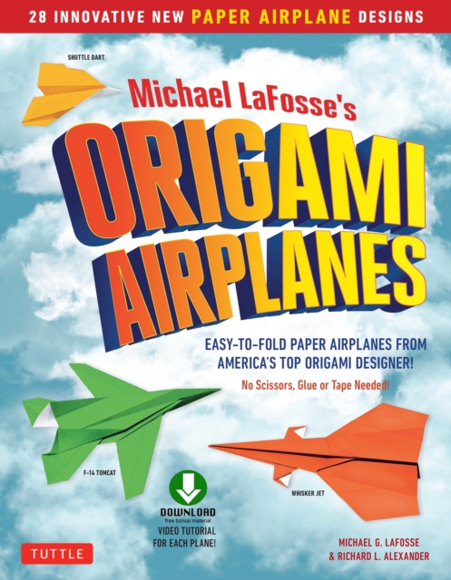Planes for Brains : 28 Innovative Origami Airplane Designs: Includes Full-Color Origami Book with Downloadable Video Instructions, EPUB eBook