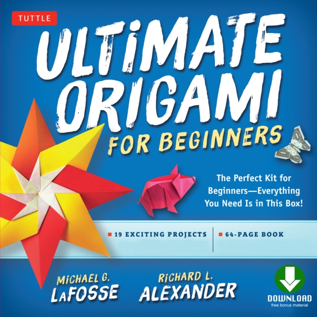 Ultimate Origami for Beginners Kit Ebook : Perfect Kit for Beginners- Includes Origami Book with Downloadable Instructional Video, EPUB eBook