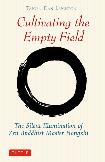 Cultivating the Empty Field : The Silent Illumination of Zen Master Hongzhi, EPUB eBook