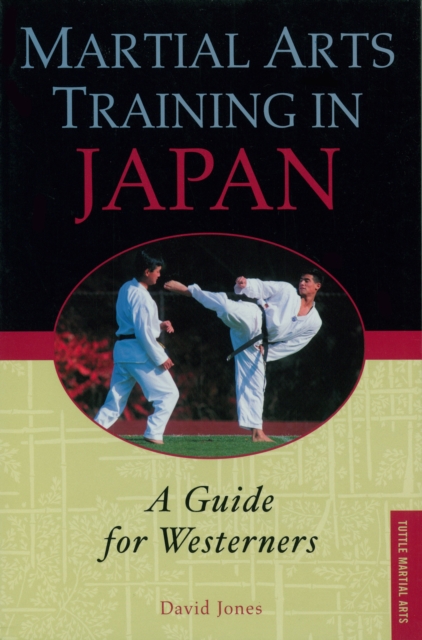 Martial Arts Training in Japan : A Guide for Westerners, EPUB eBook