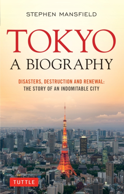 Tokyo: A Biography, EPUB eBook