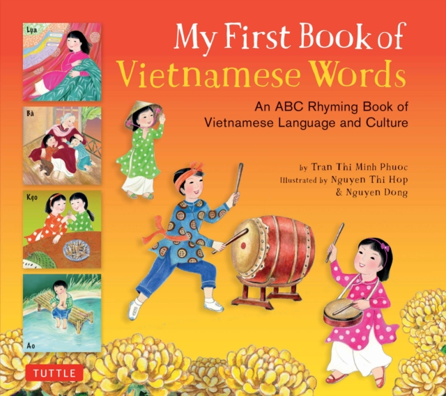 My First Book of Vietnamese Words : An ABC Rhyming Book of Vietnamese Language and Culture, EPUB eBook