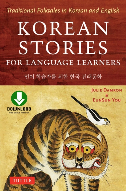 Korean Stories For Language Learners : Traditional Folktales in Korean and English (Free Online Audio), EPUB eBook