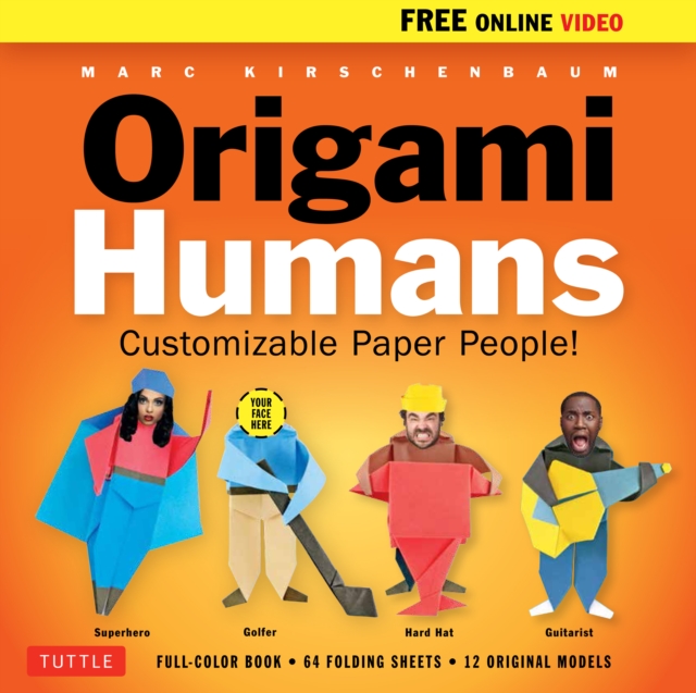 Origami Humans Ebook : Customizable Paper People! (Full-color book, 64 sheets of Origami Paper, Stickers & Video Tutorials), EPUB eBook