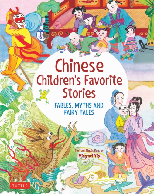 Chinese Children's Favorite Stories : Fables, Myths and Fairy Tales, EPUB eBook