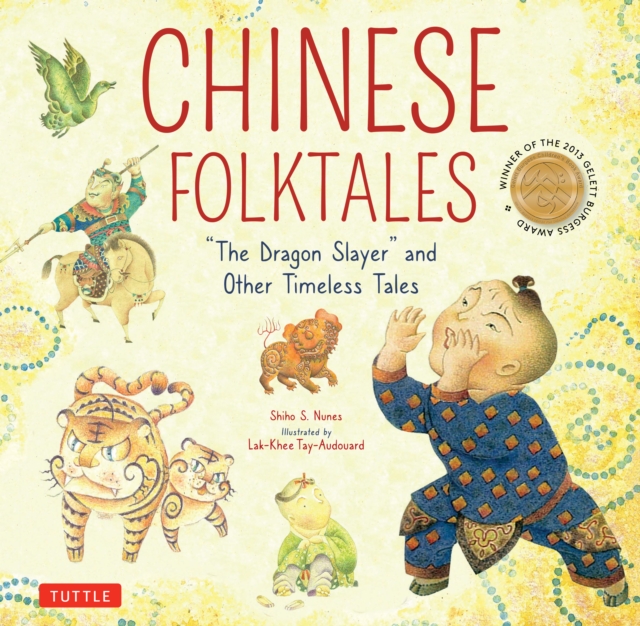 Chinese Folktales : The Dragon Slayer and Other Timeless Tales, EPUB eBook