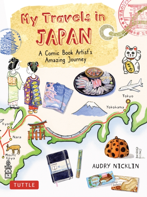 My Travels in Japan : A Comic Book Artist's Amazing Journey, EPUB eBook