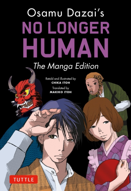Osamu Dazai's No Longer Human : The Manga Edition, EPUB eBook