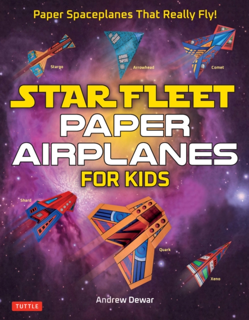 Star Fleet Paper Airplanes for Kids : Paper Spaceplanes That Really Fly!, EPUB eBook