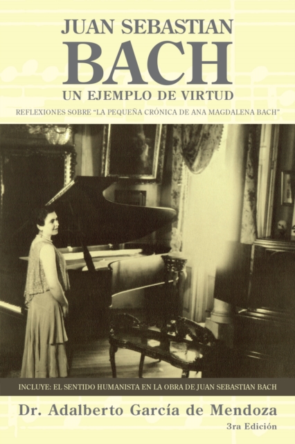 Juan Sebastian Bach : Un Ejemplo De Virtud, EPUB eBook
