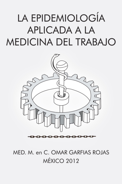 La Epidemiologia Aplicada a La Medicina Del Trabajo, EPUB eBook