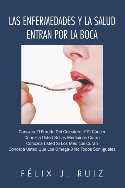 Las Enfermedades Y La Salud Entran Por La Boca, EPUB eBook