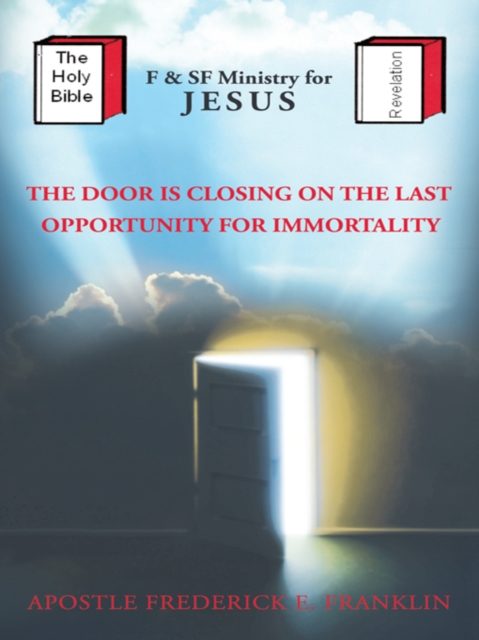 The Door Is Closing on the Last Opportunity for Immortality, EPUB eBook