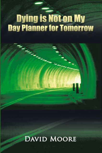 Dying Is Not on My Day Planner for Tomorrow, EPUB eBook