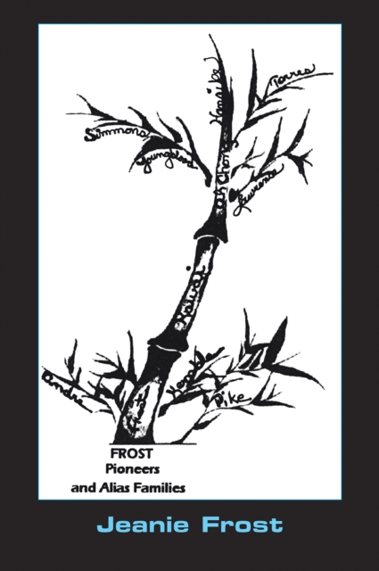Frost Pioneers and Alias' Families, EPUB eBook