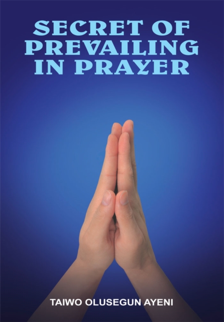 Secret of Prevailing in Prayer, EPUB eBook