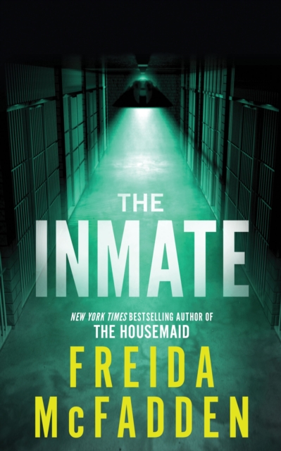 The Inmate : From the Sunday Times Bestselling Author of The Housemaid, Paperback / softback Book